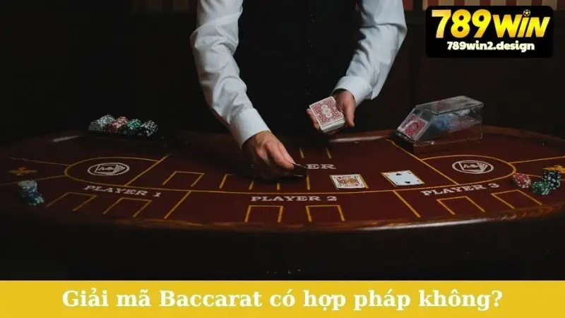 Baccarat Có Hợp Pháp Không? Sự Thật Cần Biết Ngay! Giải mã Baccarat có hợp pháp không tại Việt Nam